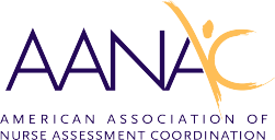 AANAC, American Association of Nurse Assessment Coordination,